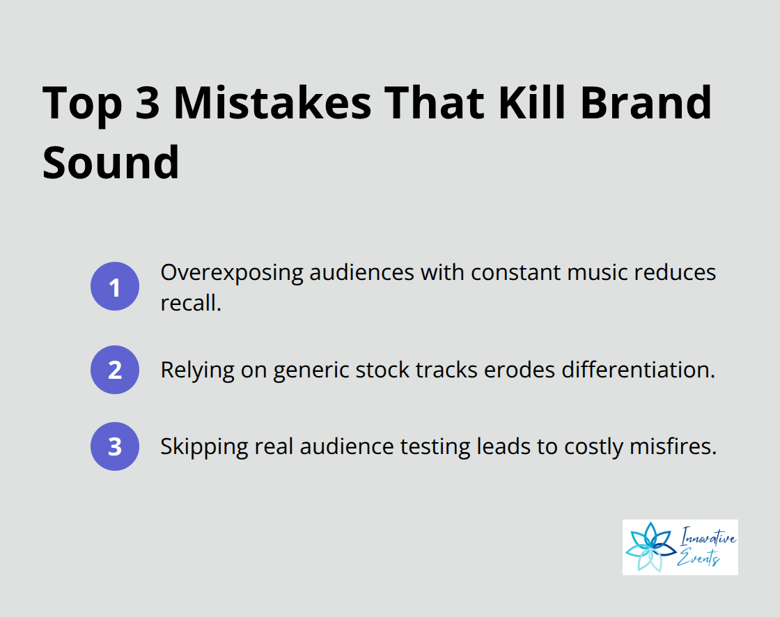 Compact ordered list of the three most damaging audio branding mistakes - brand music strategy